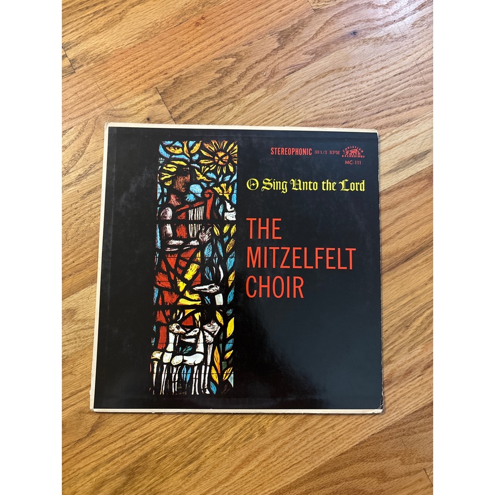 The‎ Mitzelfelt Choir Sing Unto the Lord Christian Faith Records LP MC-111